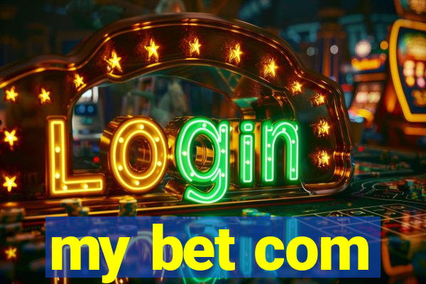 my bet com