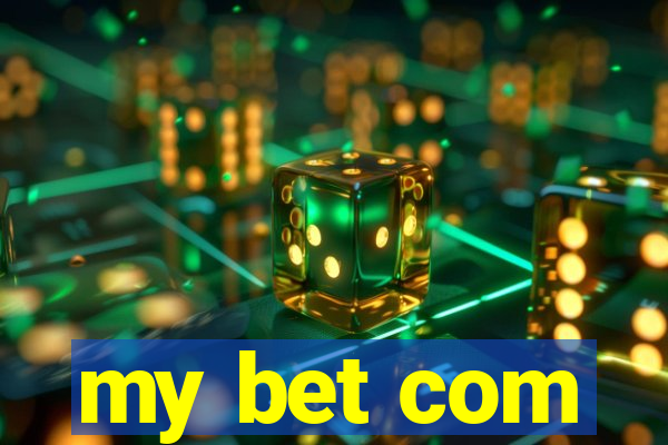 my bet com