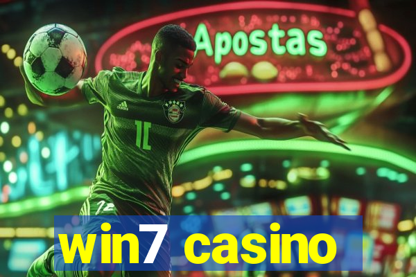 win7 casino