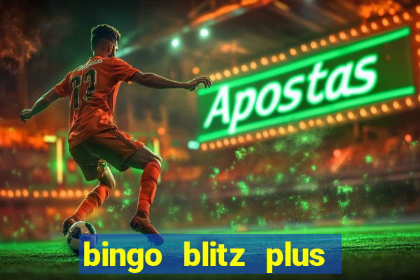 bingo blitz plus free credits