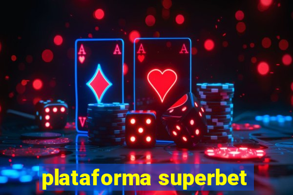 plataforma superbet