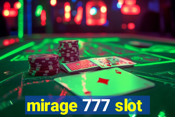 mirage 777 slot