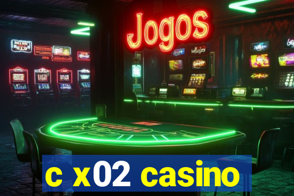 c x02 casino