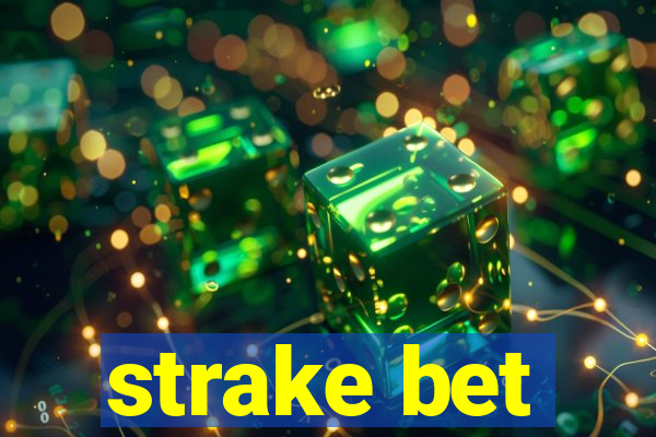 strake bet