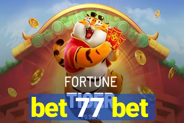 bet 77 bet