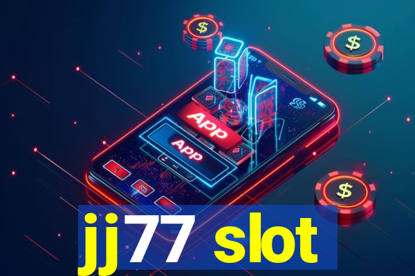 jj77 slot