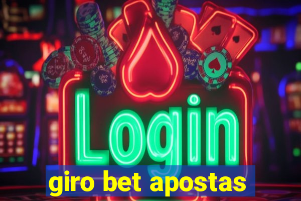 giro bet apostas