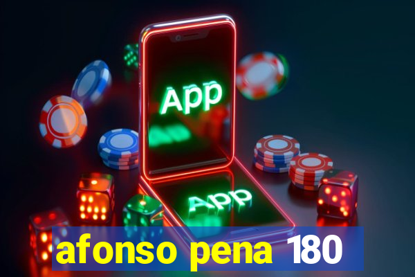 afonso pena 180