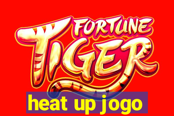 heat up jogo