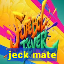 jeck mate