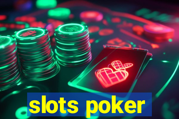 slots poker