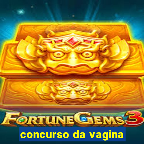 concurso da vagina