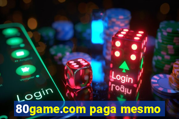 80game.com paga mesmo