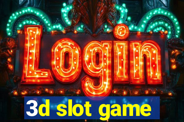 3d slot game