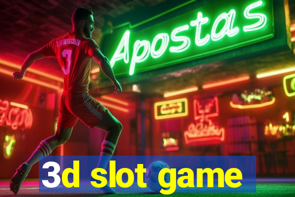 3d slot game