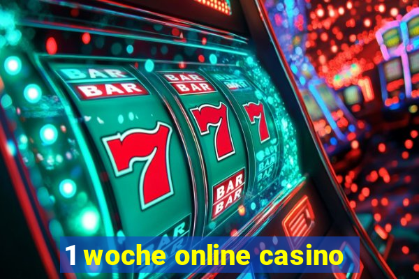 1 woche online casino