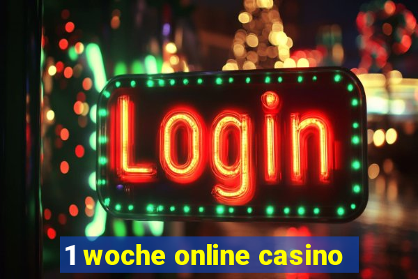 1 woche online casino