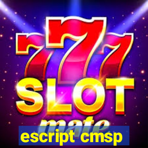 escript cmsp