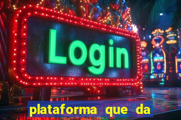 plataforma que da 30 reais para jogar