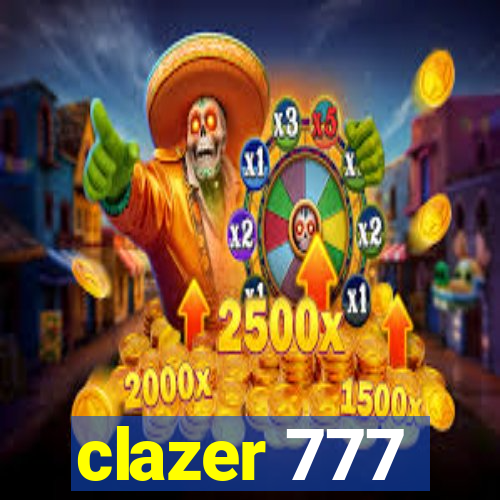 clazer 777