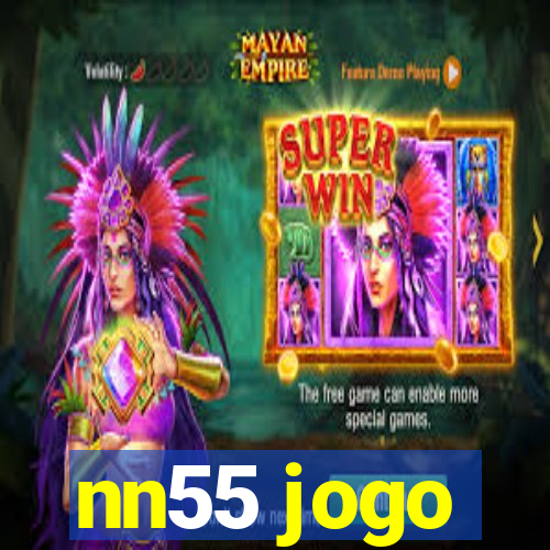 nn55 jogo