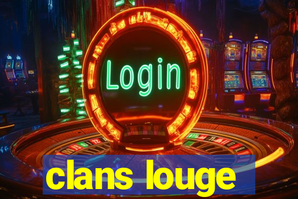 clans louge