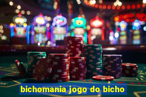 bichomania jogo do bicho