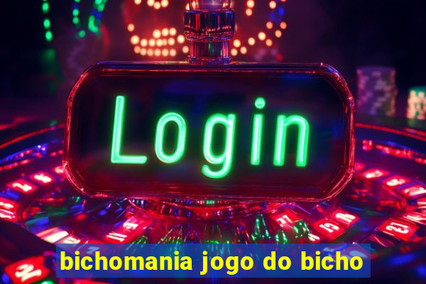 bichomania jogo do bicho