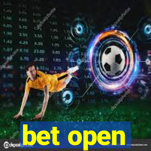 bet open