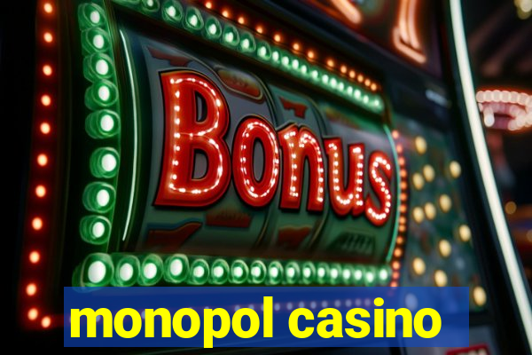 monopol casino