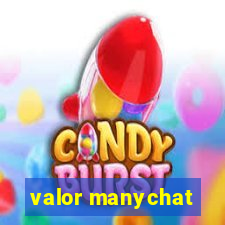 valor manychat