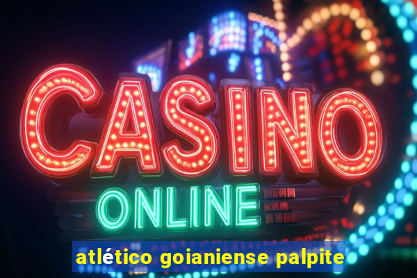 atlético goianiense palpite