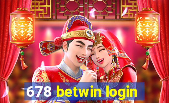 678 betwin login