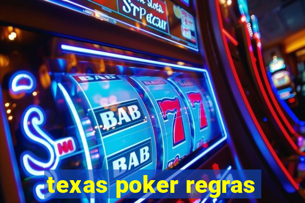 texas poker regras