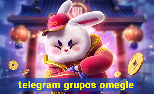 telegram grupos omegle