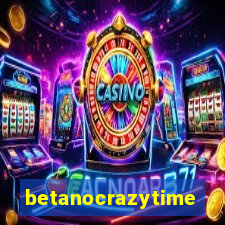 betanocrazytime