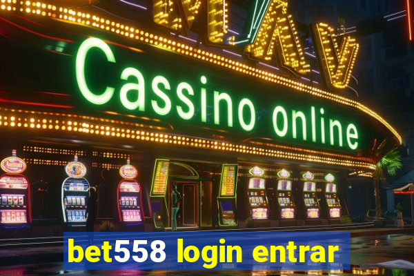 bet558 login entrar