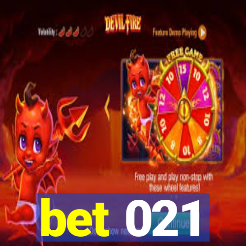 bet 021