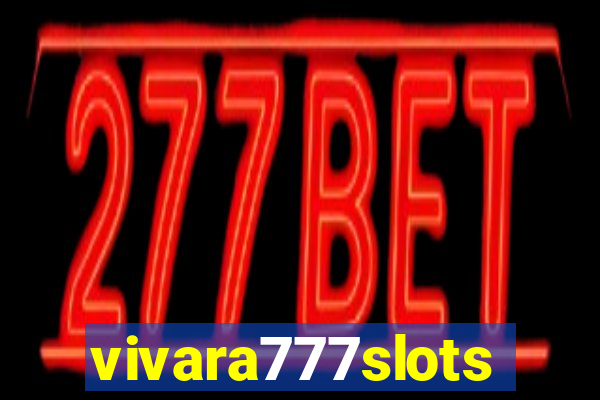 vivara777slots