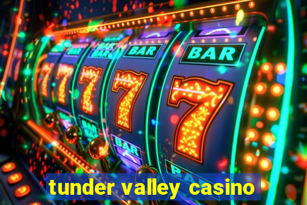 tunder valley casino