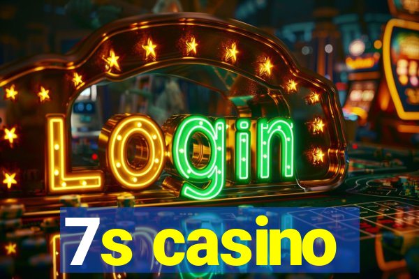 7s casino