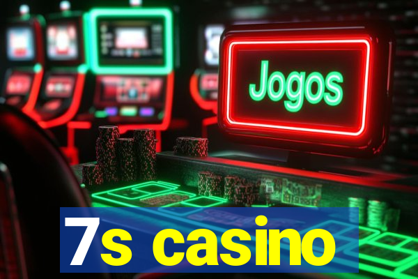 7s casino