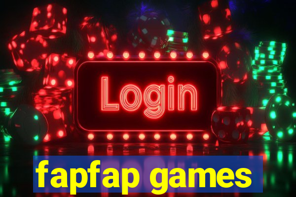 fapfap games