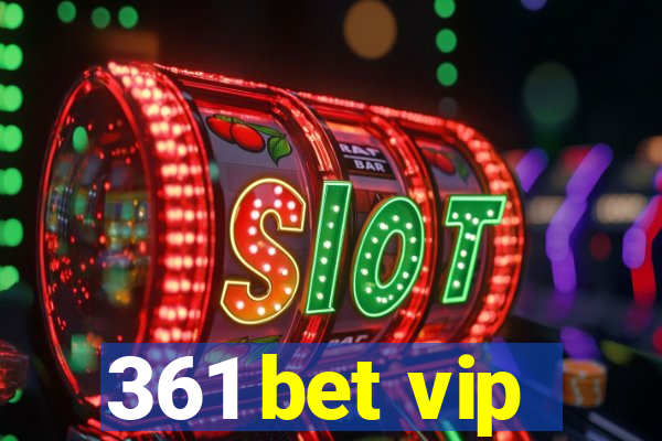 361 bet vip