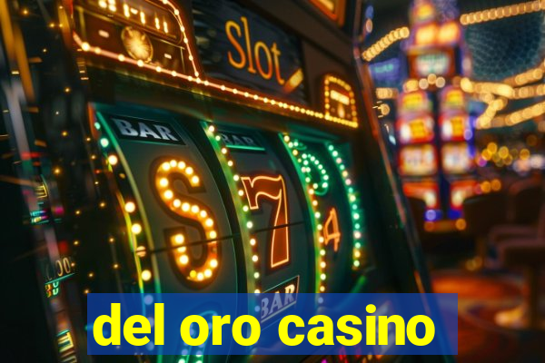 del oro casino