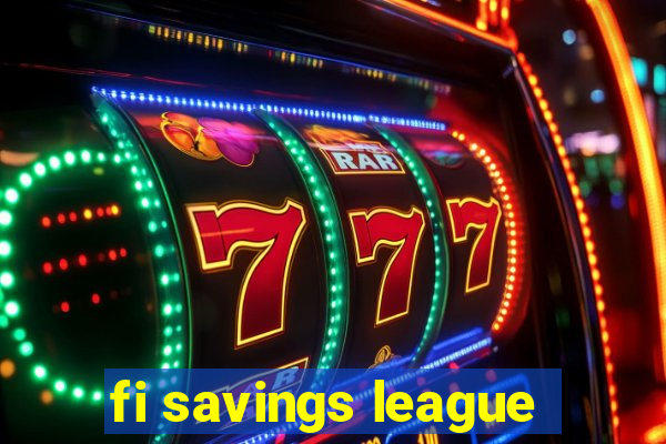 fi savings league