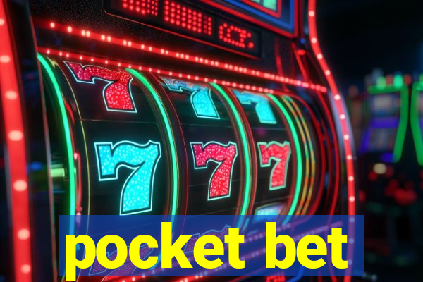 pocket bet