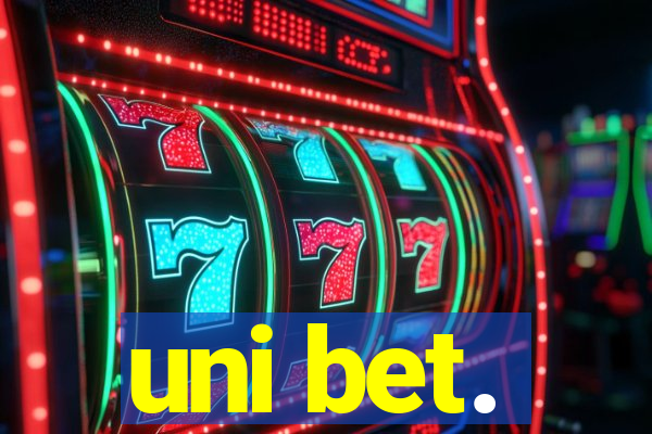 uni bet.