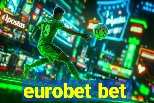 eurobet bet