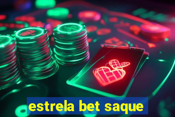 estrela bet saque